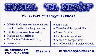 Ayacucho: Tarjeta de visita del hostal
                        "El Mes�n", Jir�n Arequipa 273,
                        Ayacucho, Per�, Tel. 066-31-2938