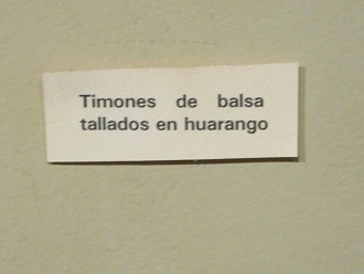 Texto: Timones de balsa
                            tallados en huarango