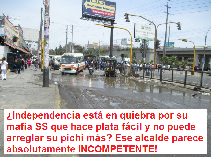 FOTO 12: Cruce
                                    Panamericana con av. Izaguirre al
                                    lado de Independencia:
                                    Independencia est en quiebra por
                                    su mafia SS que hace plata fcil y
                                    no puede arreglar su pichi ms? Ese
                                    alcalde Pepe Pando Hitler parece
                                    absolutamente INCOMPETENTE! - Pepe
                                    Pando=DESASTRE!