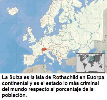 Mapa de Europa con la
                                        Suiza: La Suiza criminal es la
                                        isla de Rothschild en Europa
                                        continental y es el estado lo
                                        ms criminal del mundo respecto
                                        al porcentaje de la poblacin.