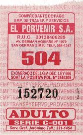 Rotes Busbillet der Firma "El Porvenir
                        SA", Linie NM28. Der Bus hat italienische
                        gr�n-weiss-rote Streifen,
                        "Spaghettibus", von San Martin de
                        Porres nach Barranco